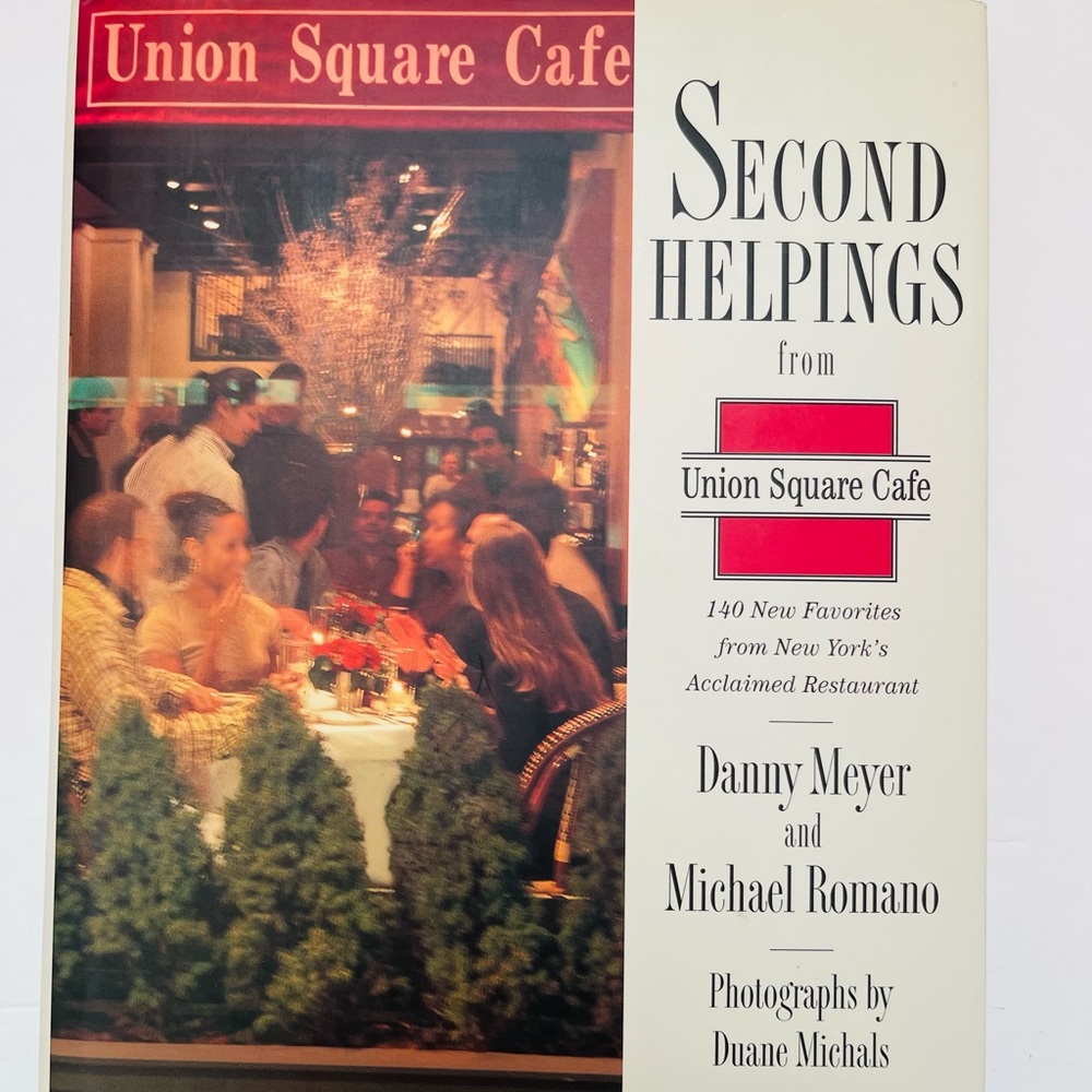 Vintage 2001 Cook Book Second Helpings from Union Square Cafe Cooking Recipes